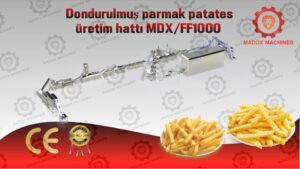dondurulmuş parmak patates üretim hattı MDXFF1000